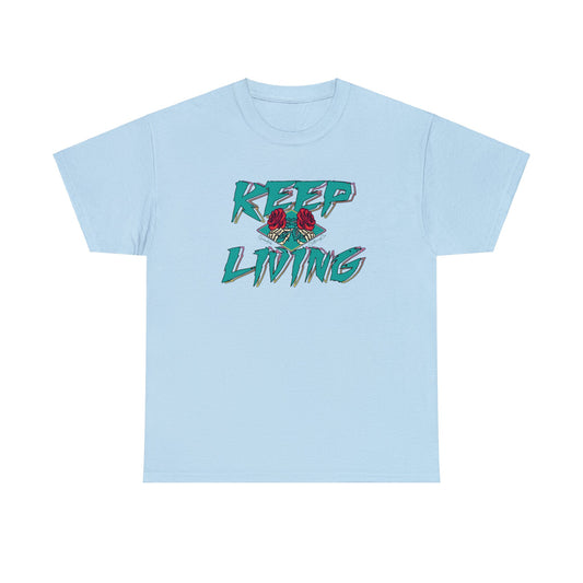 Keep Living T-Shirt
