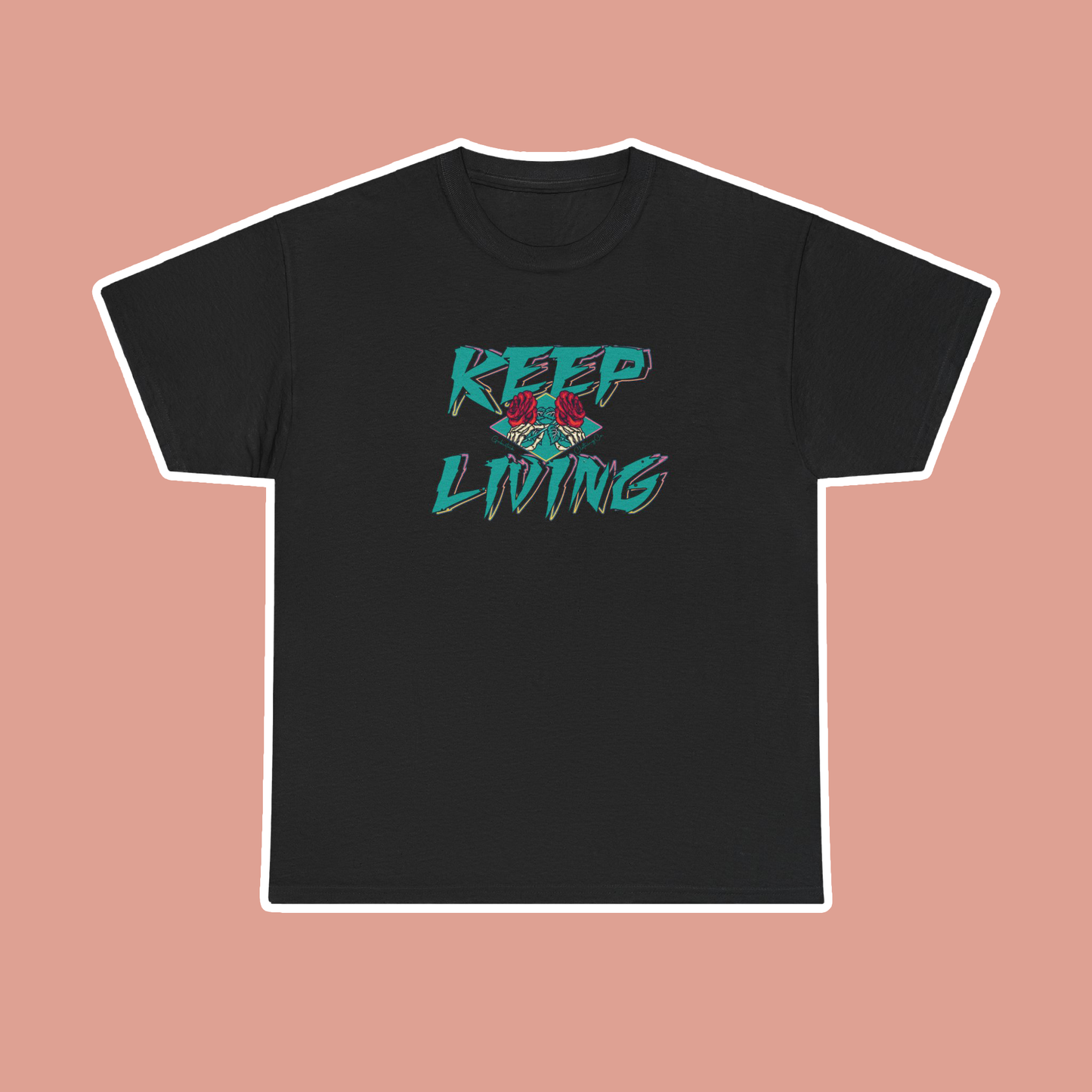 Keep Living T-Shirt