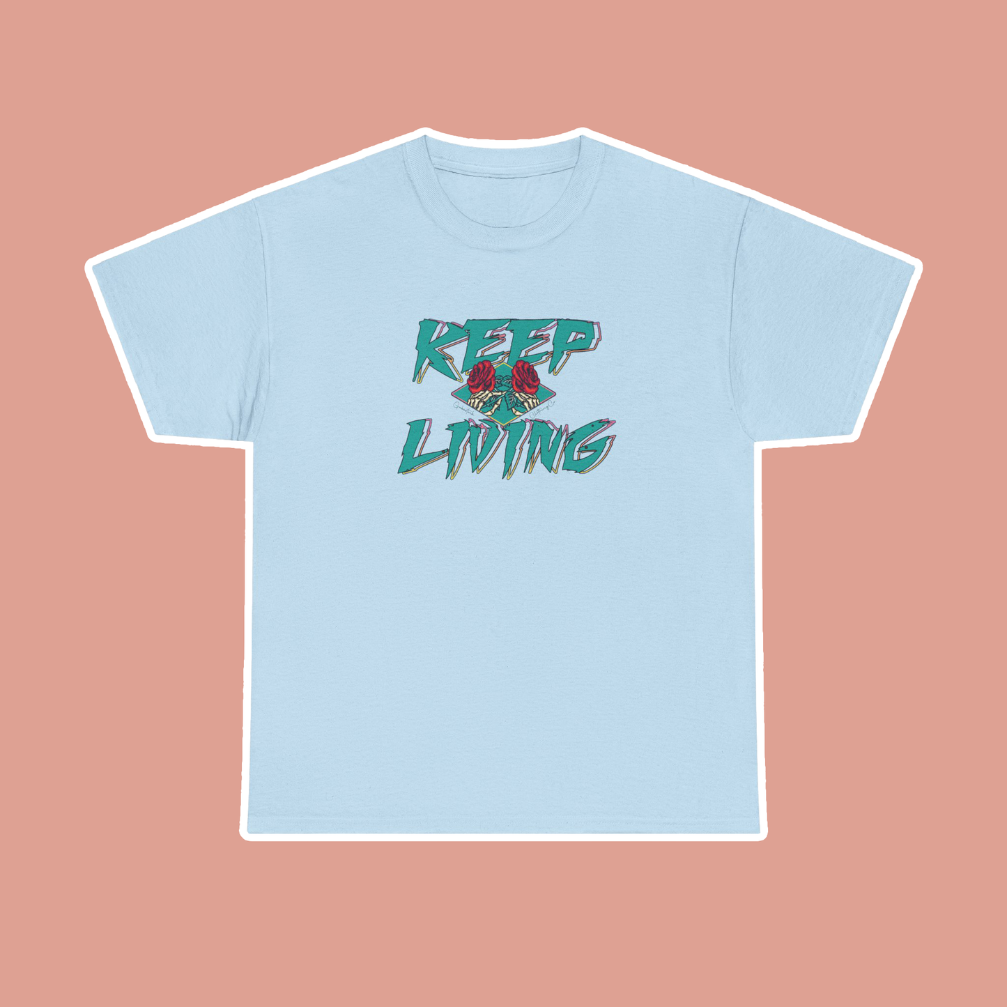 Keep Living T-Shirt